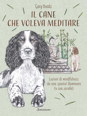 cover image of Il cane che voleva meditare
